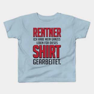 Rentner nur für dieses Shirt gearbeitet (black) Kids T-Shirt